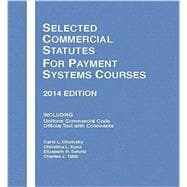 Selected Commercial Statutes for Payment Systems Courses 2014