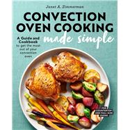 Convection Oven Cooking Made Simple