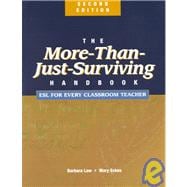 The More-Than-Just-Surviving Handbook: Esl for Every Classroom Teacher