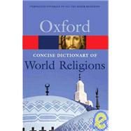 The Concise Oxford Dictionary Of World Religions