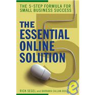 The Essential Online Solution The 5-Step Formula for Small Business Success