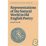Representations of the Natural World in Old English Poetry
