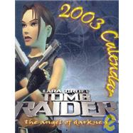 Tomb Raider 2003 Calendar : Prima's Official Strategy Guide