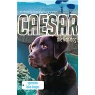 Caesar the War Dog: Operation Blue Dragon