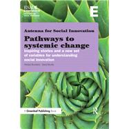 Antenna for Social Innovation Pathways to Systemic Change