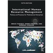 International Human Resource Management: Policies and Practices for Multinational Enterprises