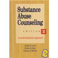 Substance Abuse Counseling : An Individualized Approach