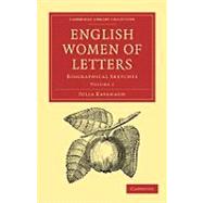 English Women of Letters, Vol. 1