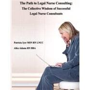 The Path to Legal Nurse Consulting