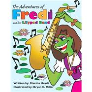 The Adventures of Fredi and Her Lily Pad Band