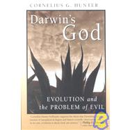 Darwin's God : Evolution and the Problem of Evil