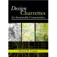 Design Charrettes For Sustainable Communities