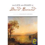 The Life And Diary of David Brainerd