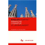 Kindler Kompakt Spanische Literatur, 20. Jahrhundert