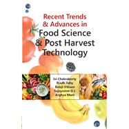 Recent Trends And Advances in Food Science And Post Harvest Technology