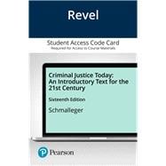 Revel for Criminal Justice Today: An Introductory Text for the 21st Century