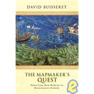 The Mapmakers' Quest Depicting New Worlds in Renaissance Europe