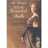 The World's Most Beautiful Dolls