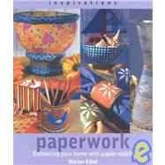 Paperwork : Enhancing Your Home with Papier-Mache (Inspirations)