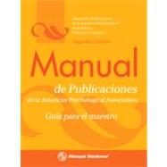 Manual de Publicaciones de la American Psychological Association / Publication Manual of the APA
