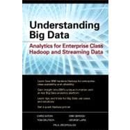 Understanding Big Data : Analytics for Enterprise Class Hadoop and Streaming Data