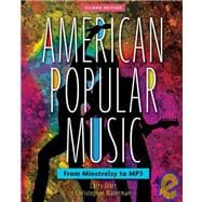 American Popular Music From Minstrelsy to MP3 Includes two CDs