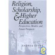 Religion, Scholarship, and Higher Education