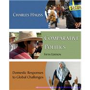 Comparative Politics Domestic Responses to Global Challenges