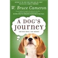 A Dog's Journey A Novel