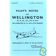 Vickers Armstrong Wellington Iii, X, & XIV Pilot's Notes