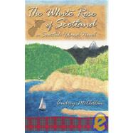 The White Rose of Scotland