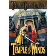 Temple of the Winds Book Four of 'The Sword of Truths'