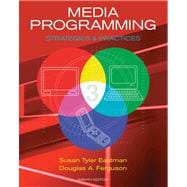 Media Programming : Strategies and Practices