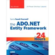 Sams Teach Yourself the Ado.net Entity Framework in 24 Hours
