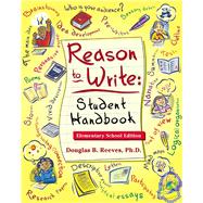 Reason to Write; Student Handbook, Elementary School Edition