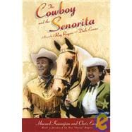 The Cowboy and the Senorita; A Biography of Roy Rogers and Dale Evans