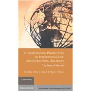 Interdisciplinary Perspectives on International Law and International Relations