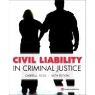 Civil Liability in Criminal Justice, 6th Edition