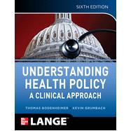 Understanding Health Policy, Sixth Edition, 6th Edition