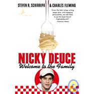 Nicky Deuce: Welcome to the Family
