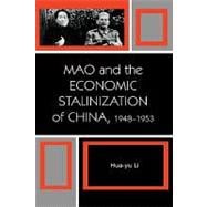 Mao and the Economic Stalinization of China, 1948–1953