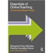 Essentials of Online Teaching: A Standards-Based Guide