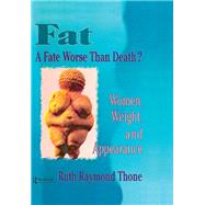 Fat - A Fate Worse Than Death?,9781315820538