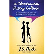The Christianese Dating Culture