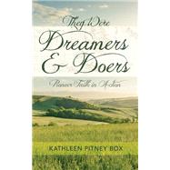 They Were Dreamers and Doers book cover, ISBN 9781666760538