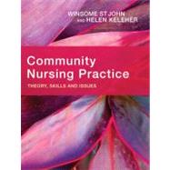 Community Nursing Practice Theory, Skills and Issues