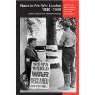 Nazis In Pre-War London, 1930-1939