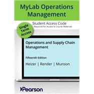 MyLab Operations Management with Pearson eText Access Code for Operations and Supply Chain Management