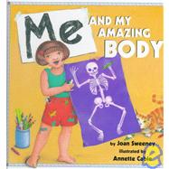 Me and My Amazing Body