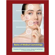 Basics of Medical Cosmetology Aesthetic Medicine Procedures and Protocols